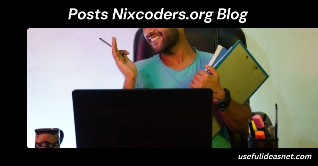 Posts Nixcoders.org Blog: A Deep Dive into the Ultimate Developer Resource Posts Nixcoders.org Blog