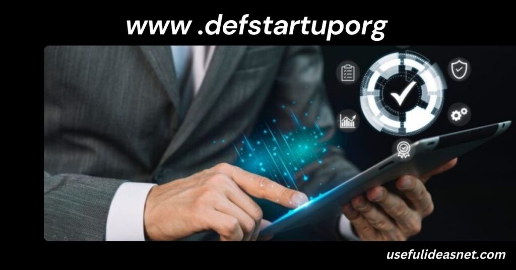www .defstartuporg:A Comprehensive Guide to www .defstartuporg