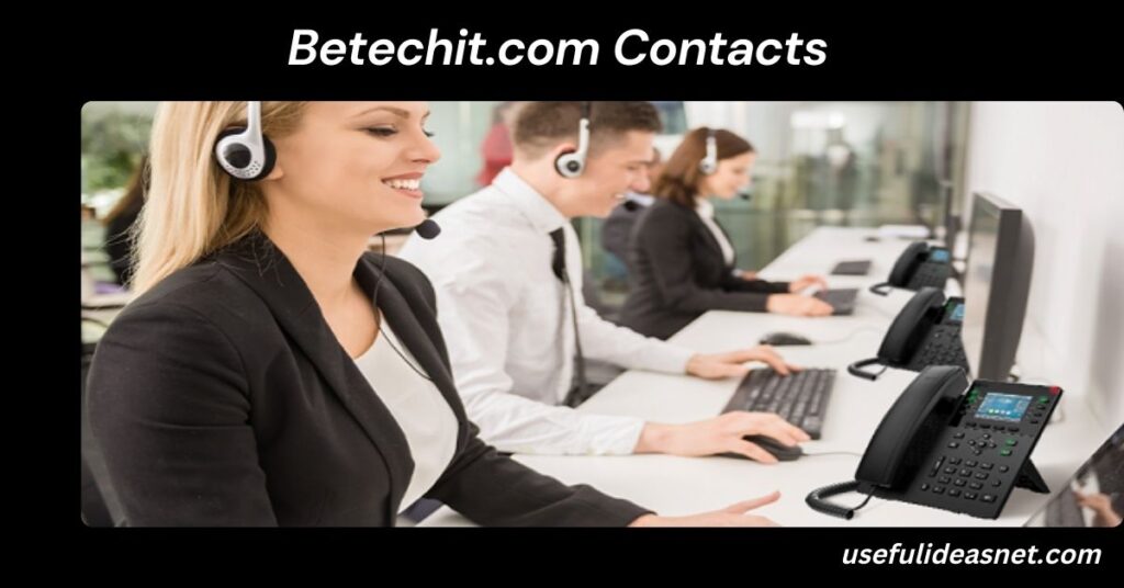 Betechit.com Contacts: A Comprehensive Guide to Official Communication Channels Betechit.com Contacts