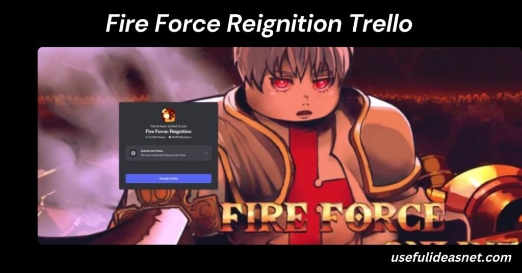 Fire Force Reignition Trello: A Comprehensive Guide Fire Force Reignition Trello